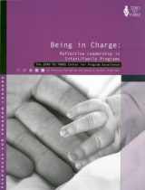 9780943657035-0943657032-Being in Charge: Reflective Leadership in Infant/Family Programs