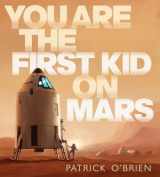 9780399246340-0399246347-You Are the First Kid on Mars