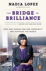 9781101980262-1101980265-The Bridge to Brilliance: How One Woman and One Community Are Inspiring the World