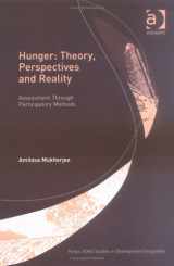 9780754617716-0754617718-Hunger Theory, Perspectives and Reality: Assessment Through Participatory Methods (King's Soas Studies in Development Geography)