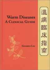 9780939616343-0939616343-Warm Diseases: A Clinical Guide