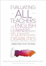 9781483358574-1483358577-Evaluating ALL Teachers of English Learners and Students With Disabilities: Supporting Great Teaching
