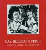 9780810961111-0810961113-Max Beckmann Prints: From the Museum of Modern Art