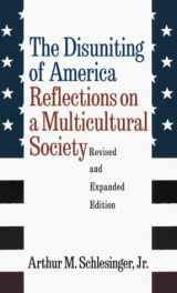 9780393045802-0393045803-The Disuniting of America: Reflections on a Multicultural Society