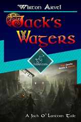 9781977883148-1977883141-Jack's Wagers (A Jack O' Lantern Tale): A Jack O’ Lantern Tale for Halloween & Samhain