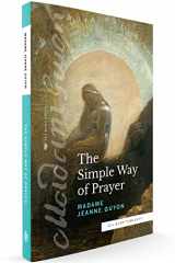 9780768464429-0768464420-The Simple Way of Prayer (Sea Harp Timeless series): A Method of Union with Christ