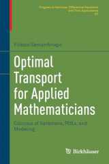 9783319208275-3319208276-Optimal Transport for Applied Mathematicians: Calculus of Variations, PDEs, and Modeling (Progress in Nonlinear Differential Equations and Their Applications, 87)