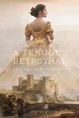 9781524422578-1524422576-A Tenuous Betrothal