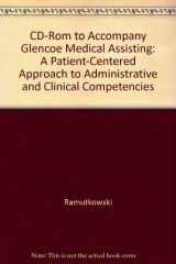 9780028024424-0028024427-Glencoe Medical Assisting: A Patient-Centered Approach to Administrative and Clinical Competencies