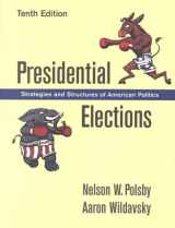 9781889119267-1889119261-Presidential Elections: Strategies and Structures of American Politics