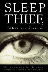 9780965268202-0965268209-Sleep Thief, Restless Legs Syndrome