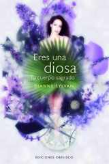 9788497775908-8497775902-Eres una diosa (Spanish Edition)