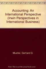 9780256090895-0256090890-Accounting: An International Perspective, a Supplement to Introductory Accounting Textbooks (Irwin Perspectives in International Business)