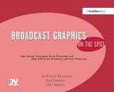 9781138425866-1138425869-Broadcast Graphics On the Spot: Timesaving Techniques Using Photoshop and After Effects for Broadcast and Post Production