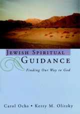 9780787910594-0787910597-Jewish Spiritual Guidance: Finding Our Way to God (The Jossey-Bass Religion-In-Practice Series)