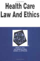 9780314231703-0314231706-Health Care Law and Ethics in a Nutshell (2nd Ed) (Nutshell Series)