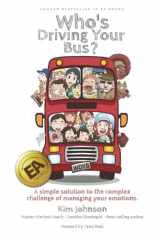 9780578572369-0578572362-Who's Driving Your Bus?: A simple solution to the complex challenge of managing your emotions.