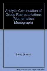 9780300014280-0300014287-Analytic continuation of group representations, (James K. Whittemore lectures in mathematics given at Yale University)