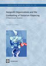 9780821385470-082138547X-Nonprofit Organizations and the Combatting of Terrorism Financing: A Proportionate Response (208) (World Bank Working Papers)