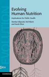 9780521869164-0521869161-Evolving Human Nutrition: Implications for Public Health (Cambridge Studies in Biological and Evolutionary Anthropology, Series Number 64)