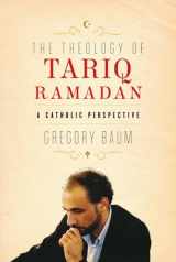 9780268022143-0268022143-Theology of Tariq Ramadan: A Catholic Perspective