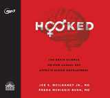 9781640911390-1640911391-Hooked: The Brain Science on How Casual Sex Affects Human Development