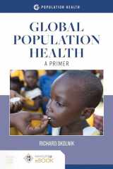 9781284175912-128417591X-Global Population Health: A Primer: A Primer