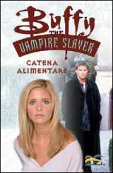 9788895195872-8895195876-Catena alimentare. Buffy. The vampire slayer