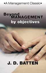 9781592444298-1592444296-Beyond Management by Objectives: A Management Classic