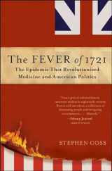 9781476783116-147678311X-The Fever of 1721: The Epidemic That Revolutionized Medicine and American Politics