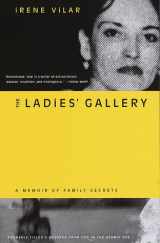 9780679745464-0679745467-The Ladies' Gallery: A Memoir of Family Secrets