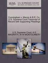9781270194552-1270194550-Cunningham v. Macon & B.R. Co. U.S. Supreme Court Transcript of Record with Supporting Pleadings