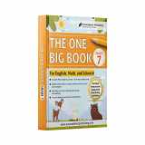 9781949383423-1949383423-The One Big Book - Grade 7: For English, Math and Science