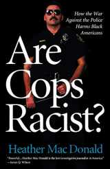 9781566638678-1566638674-Are Cops Racist?