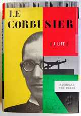 9780375410437-0375410430-Le Corbusier: A Life