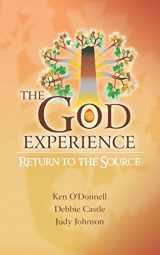 9781673537871-1673537871-The God Experience: Return to the Source