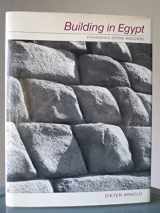 9780195063509-0195063503-Building in Egypt: Pharaonic Stone Masonry