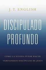 9781087757889-1087757886-Discipulado profundo/ Deep discipleship (Spanish Edition)