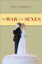 9780691133010-0691133018-The War of the Sexes: How Conflict and Cooperation Have Shaped Men and Women from Prehistory to the Present