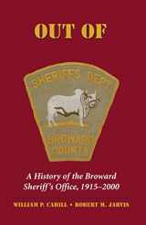9781594605840-159460584X-Out of the Muck: A History of the Broward Sheriff's Office, 1915-2000