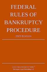 9781640021266-1640021264-Federal Rules of Bankruptcy Procedure; 2023 Edition: With Statutory Supplement