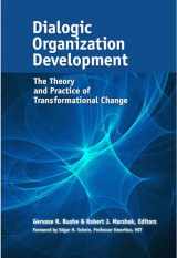 9781626564046-1626564043-Dialogic Organization Development: The Theory and Practice of Transformational Change