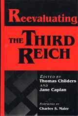 9780841911789-0841911789-Reevaluating the Third Reich (Europe Past and Present)