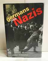 9780674350915-067435091X-Germans into Nazis