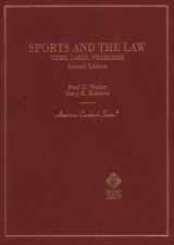 9780314231284-0314231285-Sports and the Law : Text, Cases, Problems (American Casebook Series)