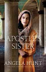 9780764233876-0764233874-The Apostle's Sister: (A Biblical Ancient World Family Drama & Romance) (Jerusalem Road)