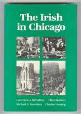 9780252013973-0252013972-The Irish in Chicago (Ethnic History of Chicago)