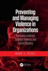 9781138496811-1138496812-Preventing and Managing Violence in Organizations