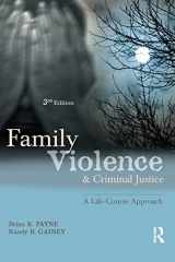 9781138131699-1138131695-Family Violence and Criminal Justice: A Life-Course Approach