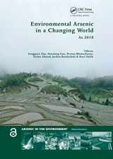 9780367779214-0367779218-Environmental Arsenic in a Changing World: Proceedings of the 7th International Congress and Exhibition on Arsenic in the Environment (AS 2018), July ... (Arsenic in the Environment - Proceedings)
